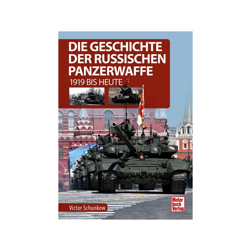 Die Geschichte der russischen Panzerwaffe - 1919 bis heute