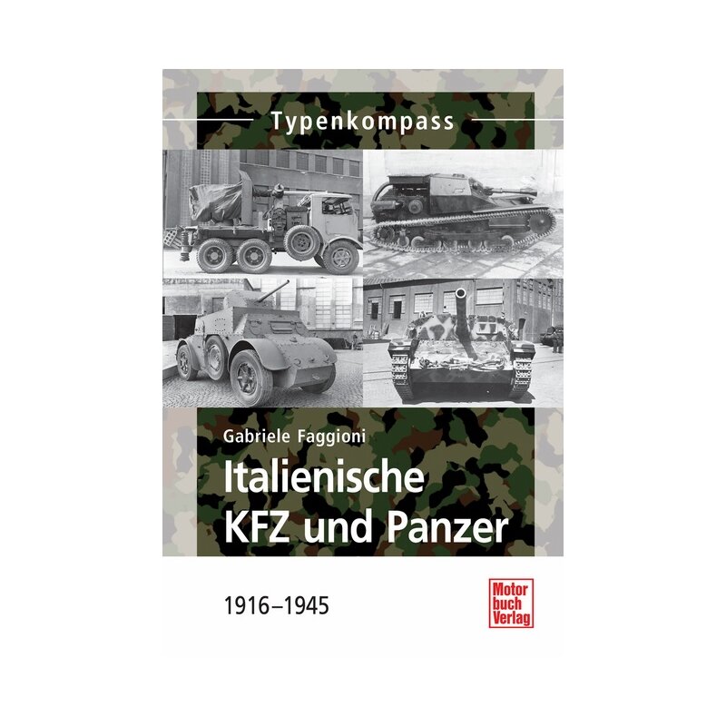 Italienische KFZ und Panzer 1916 - 1945