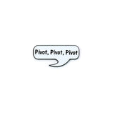 Pivot, pivot Pin Badge - Friends