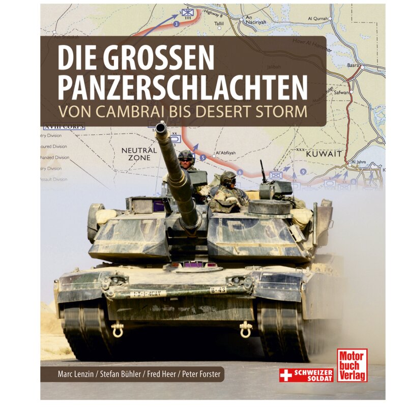 Die großen Panzerschlachten - Von Cambrai bis Desert Storm