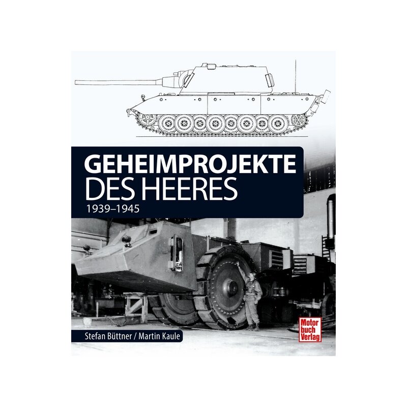 Geheimprojekte des Heeres - 1939-1945