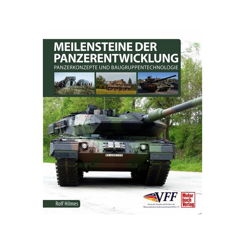 Meilensteine der Panzerentwicklung - Panzerkonzepte und Baugruppentechnologie