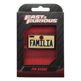 Fast & Furious Pin Badge Familia License Plate